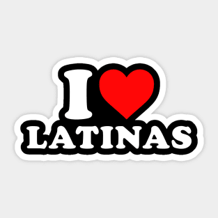 I Love latinas Sticker